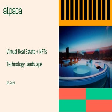 Alpaca Field Study: Virtual Real Estate & The Metaverse