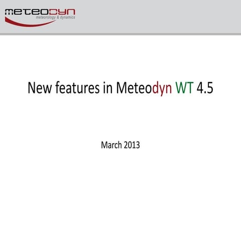 New features in the version 4.5 of the CFD meteodyn WT dedicated to wind reso...