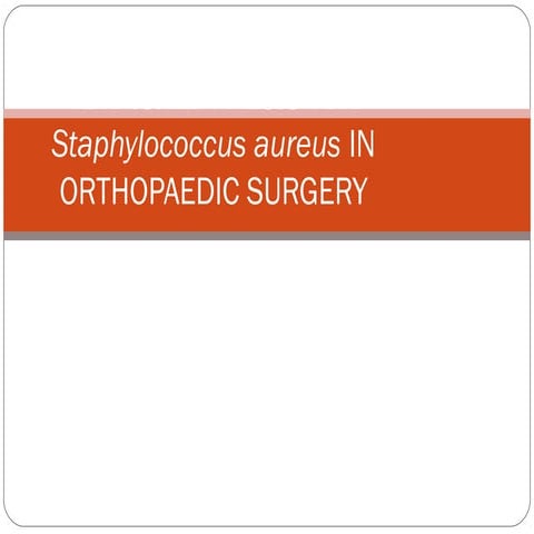 Methicillin resistant  staphylococcus aureus in orthopaedic surgery