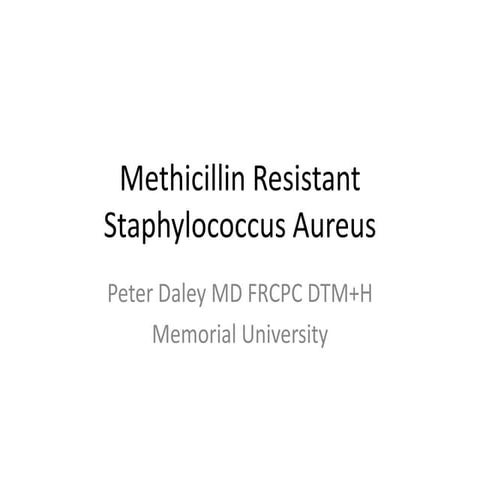 Methicillin resistant staphylococcus aureus