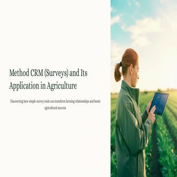 Method CRM (Surveys) and Its  Application in Agriculture