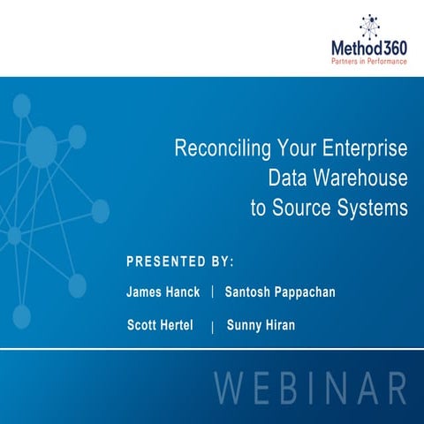 Reconciling your Enterprise Data Warehouse to Source Systems