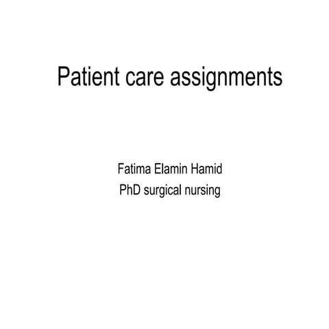 Patient care assignment method assignmen