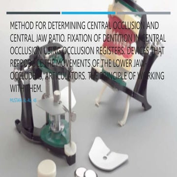 Method for determining central occlusion and central jaw.pptx