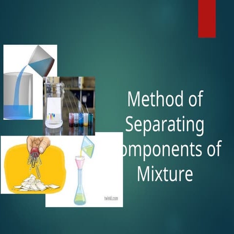 method in seperating mixture ppt.p.....pt