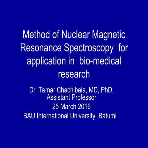 methodofnuclearmagneticresonancespectroscopyforapplication-160521112222.ppt