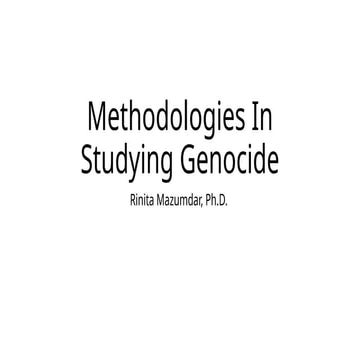 Week 6th - Methodologies In Studying Genocide.pptx