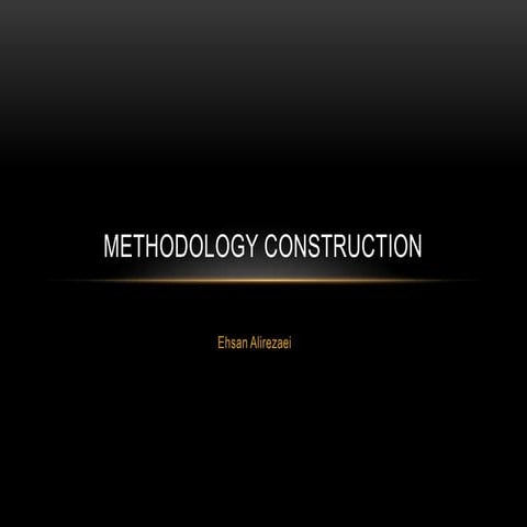 Methodology construction 