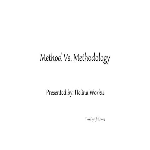 The difference between Method and Methodology | PPT