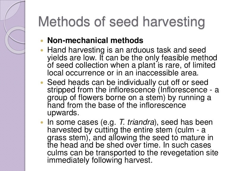 Methods ofseedharvesting