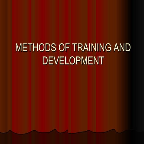 Methods of-training-and-development