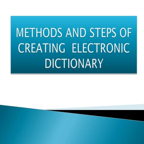 Methods and steps of creating electronic dictionary