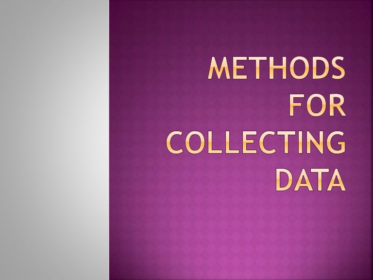Methods for Collecting Data