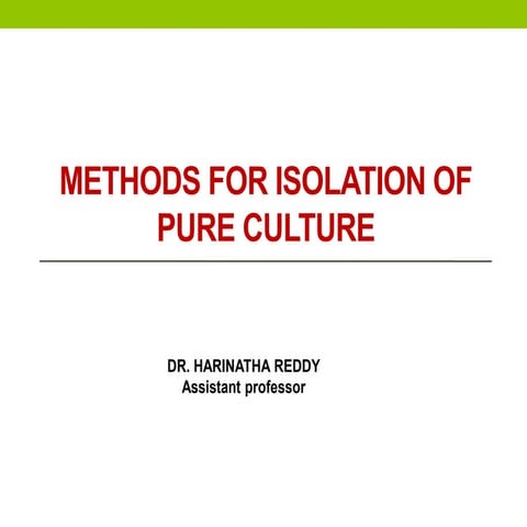 Methods for isolation of pure culture