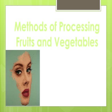 GRADE 8- methods in food processing-2.pptx
