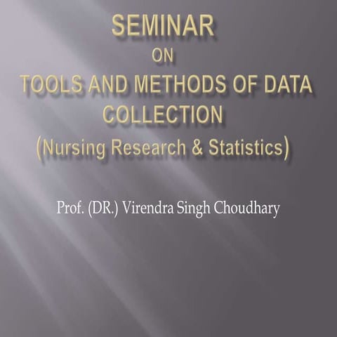 TOOLS AND METHODS OF DATA COLLECTION(Nursing Research & Statistics)
