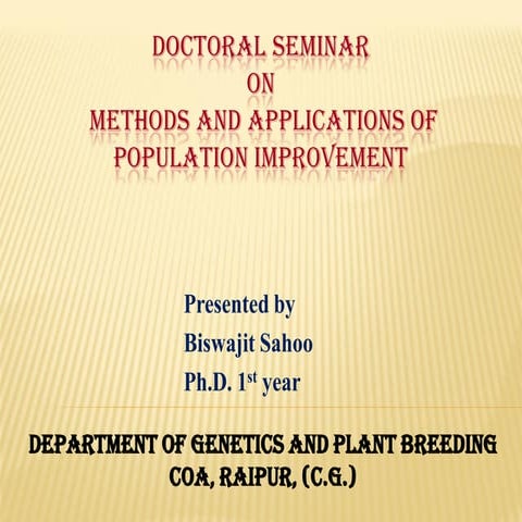 Methods of crop improvement and its application in crosspollinated crops