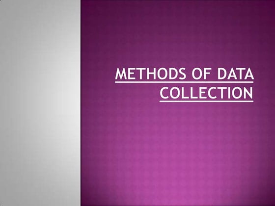 Methods of data collection | PPT