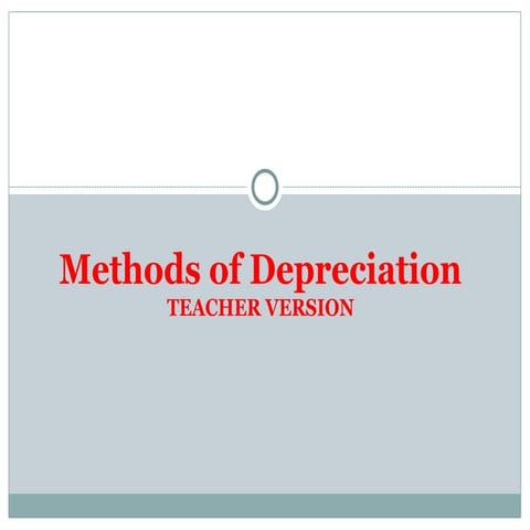 Methods of Depreciation.ppt ggggggggggggg