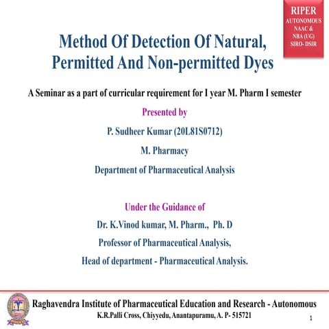 Methods of Detection of Natural, Permitted and Non Permitted Dyes