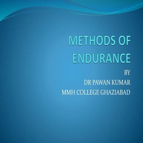 Methods of endurance