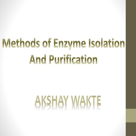 Methods of enzyme isolation and purification