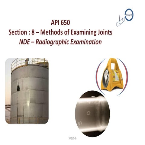 Methods of examination of joints(RT) - API 650 Tanks