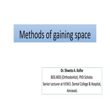 Methods of gaining space