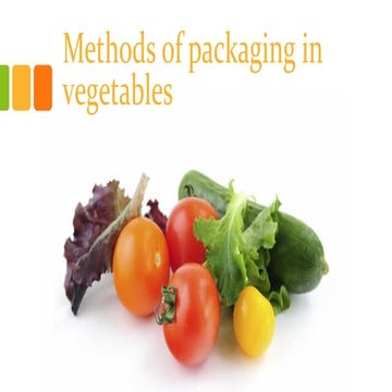 Methods of packging in vegetables