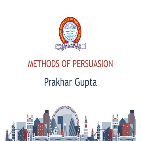 Methods of persuasion, the Six Key Principles