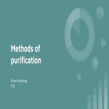 Methods of purification (for o'level/GCSE)