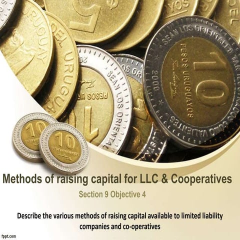 Methods of raising capital for llc and co operatives