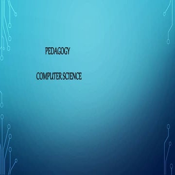 Methods of teaching computer science | PPTX
