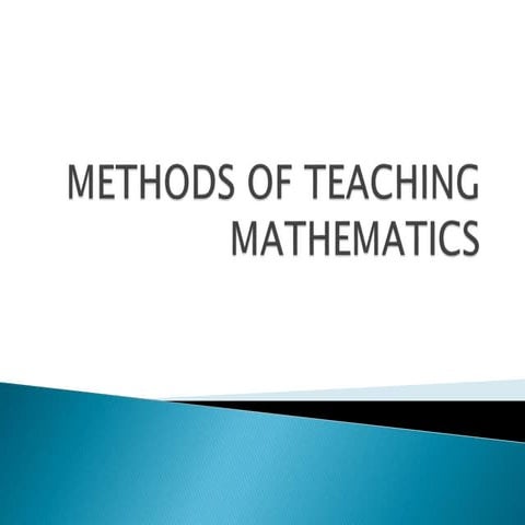 Methods of teaching mathematics | PPT
