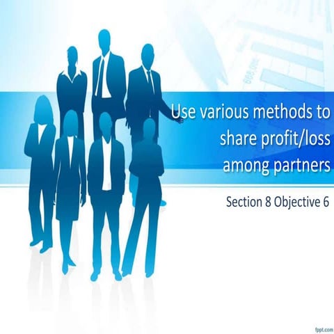 Methods to share profit or loss among partners