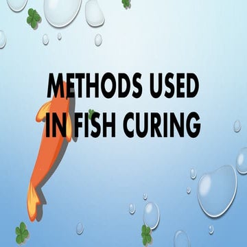 Methods used in fish curing