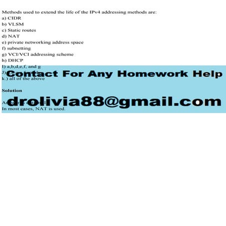 Methods used to extend the life of the IPv4 addressing methods are.pdf