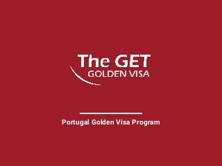 Portugal Golden Visa Program- The Get Golden Visa