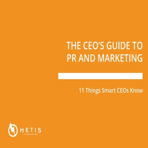 The CEO's Guide to PR and Marketing