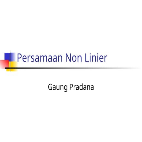 Metode Numerik Persamaan Non Linear Baru