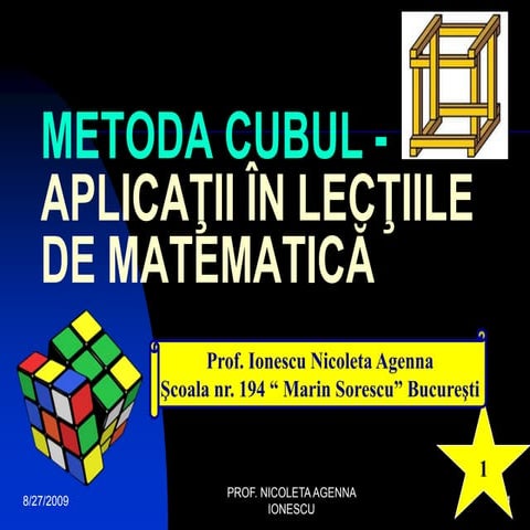 Metoda cubul  aplicatii in lectiile de matematica bun