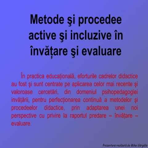 Metode si procedee active si incluzive