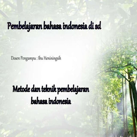 Metode dan teknik pembelajaran bahasa indonesia