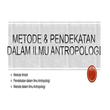 Metode dan pendekatan dalam ilmu antropologi