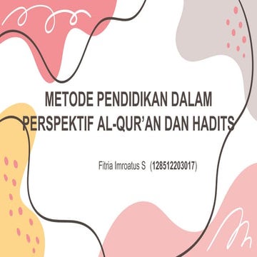 Metode pendidikan menurut al quran hadist