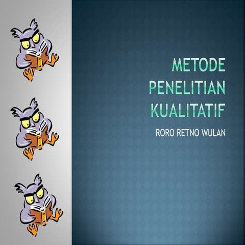 Metode penelitian kualitatif I