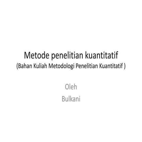 Metode penelitian kuantitatif