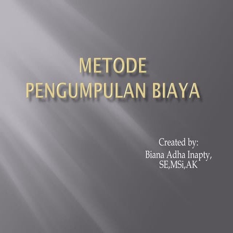 Metode pengumpulan biaya 1