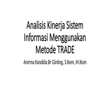 Analisis Kinerja Sistem Informasi Metode TRADE.pptx