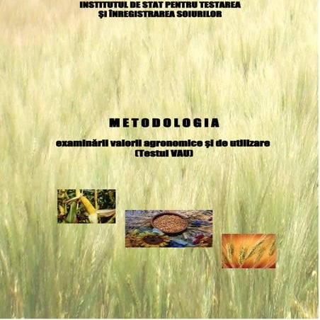 Metodologia examinarii valorii agronomice